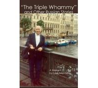 Louis Menashe "The Triple Whammy" and Other Russian Stories (Tascabile)