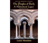 Louis Mendola Jacqueline Alio The Peoples of Sicily (Tascabile)