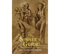 Louis of Granada The Sinner's Guide (Tascabile)