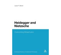 Louis P. Blond Heidegger and Nietzsche (Tascabile)