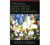 Louis P. Pojman Terrorism, Human Rights, and the Case for Wor (Copertina rigida)