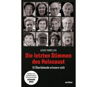 Louis Pawellek Die letzten Stimmen des Holocaust: 12 Überlebe (Copertina rigida)