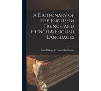 Louis Philippe A Dictionary of the English & French and Fren (Copertina rigida)