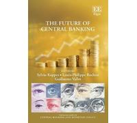 Louis-Philippe Rochon The Future of Central Banking (Copertina rigida)