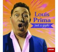 Louis Prima - Just A Gigoglo