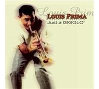Louis Prima - louis prima - just a gigolo'