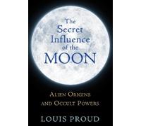 Louis Proud The Secret Influence of the Moon (Tascabile)