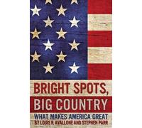 Louis R Avallone Stephen Parr Bright Spots, Big Country (Tascabile)