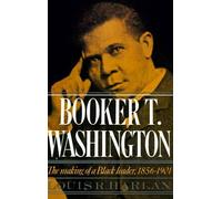 Louis R. Harlan Booker T. Washington: Volume 1: The Making of a Blac (Tascabile)