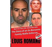 Louis Romano Born in the Life - Gene Borrello (Tascabile)
