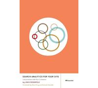 Louis Rosenfeld Search Analytics for Your Site (Tascabile)
