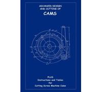 Louis Rouillion Arth Advanced Design & Cutting of Cams (Mach (Copertina rigida)