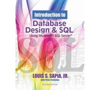 Louis Sapia Introduction to Database Design and SQL (Tascabile)