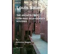Louis Sauer, The Architect of Low-rise High-density Housing