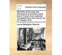 Louis-Sébastien Memoirs of the Year Two Thousand Five Hundred. [One (Tascabile)