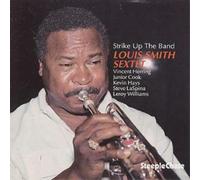 Louis Smith Sextet Strike Up The Band (CD) Album