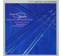 Louis Spohr Mass Op. 54, 3 Psalms Op. 85 (Rundfunkchor Berlin, Knothe) (CD)