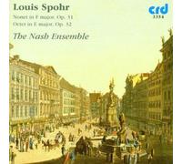 Louis Spohr: Nonet in F major, Op. 31; Octet in E major, Op. 32 by Nash Ensemble (2009-05-01)
