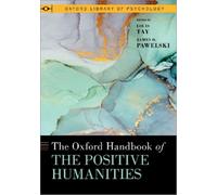 Louis Tay The Oxford Handbook of the Positive Humanities (Copertina rigida)