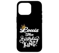 Louis The Birthday King Happy Birthday Shirt Uomini Ragazzi Adolescenti Custodia per iPhone 16 Pro
