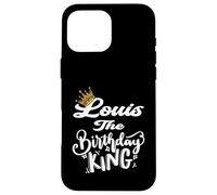 Louis The Birthday King Happy Birthday Shirt Uomini Ragazzi Adolescenti Custodia per iPhone 16 Pro Max