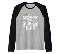 Louis The Birthday King Happy Birthday Shirt Uomini Ragazzi Adolescenti Maglia con Maniche Raglan