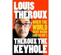 Louis Theroux Theroux The Keyhole (Tascabile)