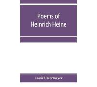 Louis Untermeyer Poems of Heinrich Heine (Tascabile)