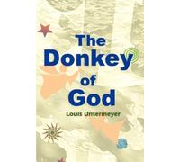 Louis Untermeyer The Donkey of God (Tascabile)
