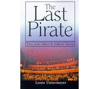 Louis Untermeyer The Last Pirate (Tascabile)