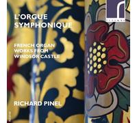 Louis Vierne L'orgue Symphonique: French Organ Works from Windsor Castle (CD)
