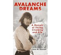Louis W Dawson Avalanche Dreams (Copertina rigida)
