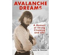 Louis W Dawson Louis W. Dawson Avalanche Dreams (Tascabile)