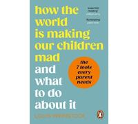 Louis Weinstock How the World is Making Our Children Mad and What to (Tascabile)