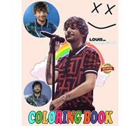 Louis William Tomlinson Coloring Book for Fan Men Teen Women Kid Student: A Jumbo Colouring for Kids Ages 4-7,8-12, Girls, and Adults | With +100 High ... | Perfect Gift For Stress Relief And Unwind