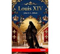 Louis XIV: Makers of History