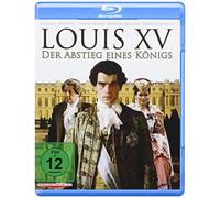 Louis XV - Abstieg eines Königs