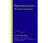 Louis Zukofsky Prepositions + (Tascabile)
