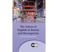 Louisa Buckingh The Status of English in Bosnia and Herzegovi (Copertina rigida)