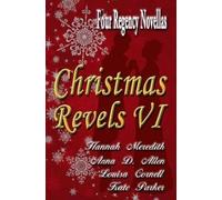 Louisa Cornell Kate Parker Anna D Allen Christmas Revels VI (Tascabile)