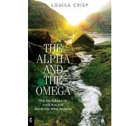 Louisa Crisp The Alpha and the Omega (Tascabile)