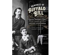 Louisa Frederici Cody Memories of Buffalo Bill (Tascabile)