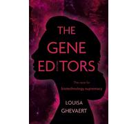 Louisa Ghevaert The Gene Editors (Tascabile)