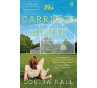 Louisa Hall The Carriage House (Tascabile)
