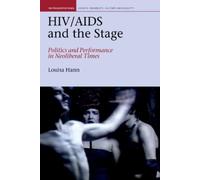 Louisa Hann HIV/AIDS and the Stage (Copertina rigida)
