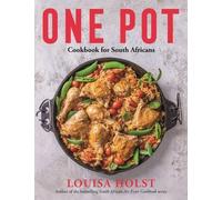 Louisa Holst One Pot Cookbook for South Africans (Tascabile)