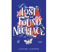 Louisa Leaman The Lost and Found Necklace (Tascabile)