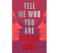 Louisa Luna Tell Me Who You Are (Copertina rigida)