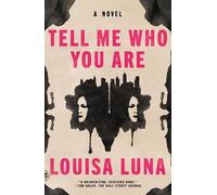 Louisa Luna Tell Me Who You Are (Tascabile) (PRESALE 21/07/2025)