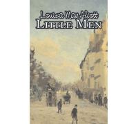 Louisa May Alco Little Men by Louisa May Alcott, Fiction, Fam (Copertina rigida)